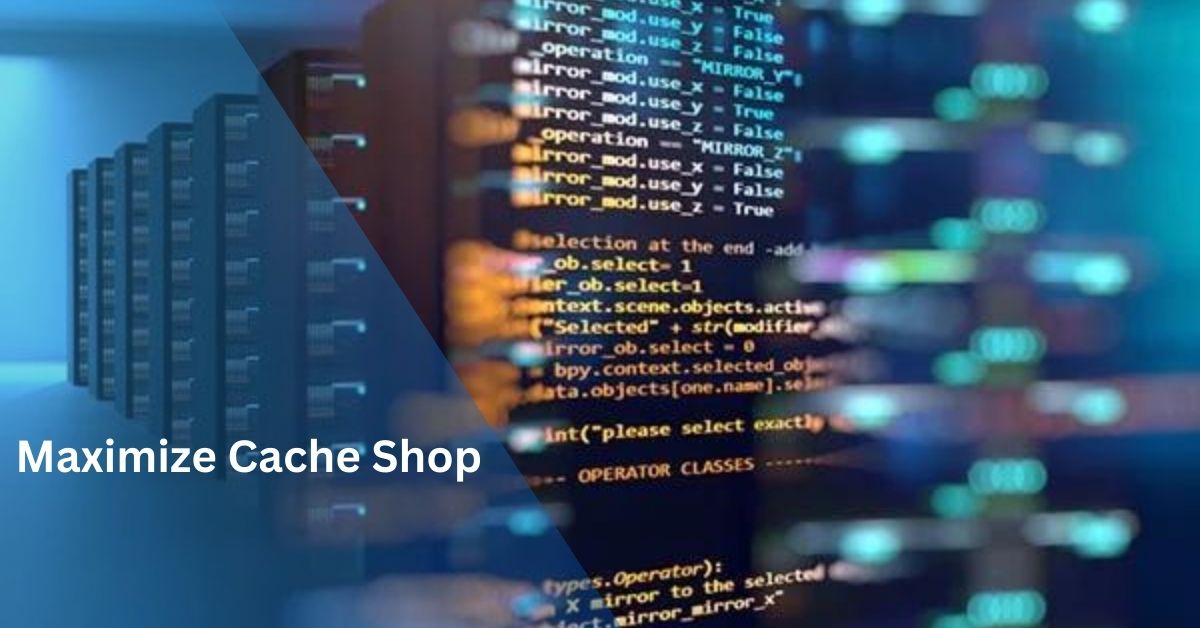 Maximize Cache Shop