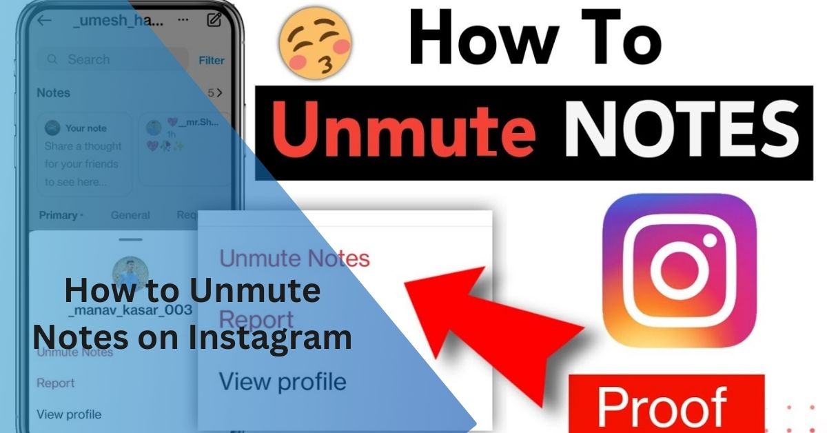 How To Unmute Notes On Instagram