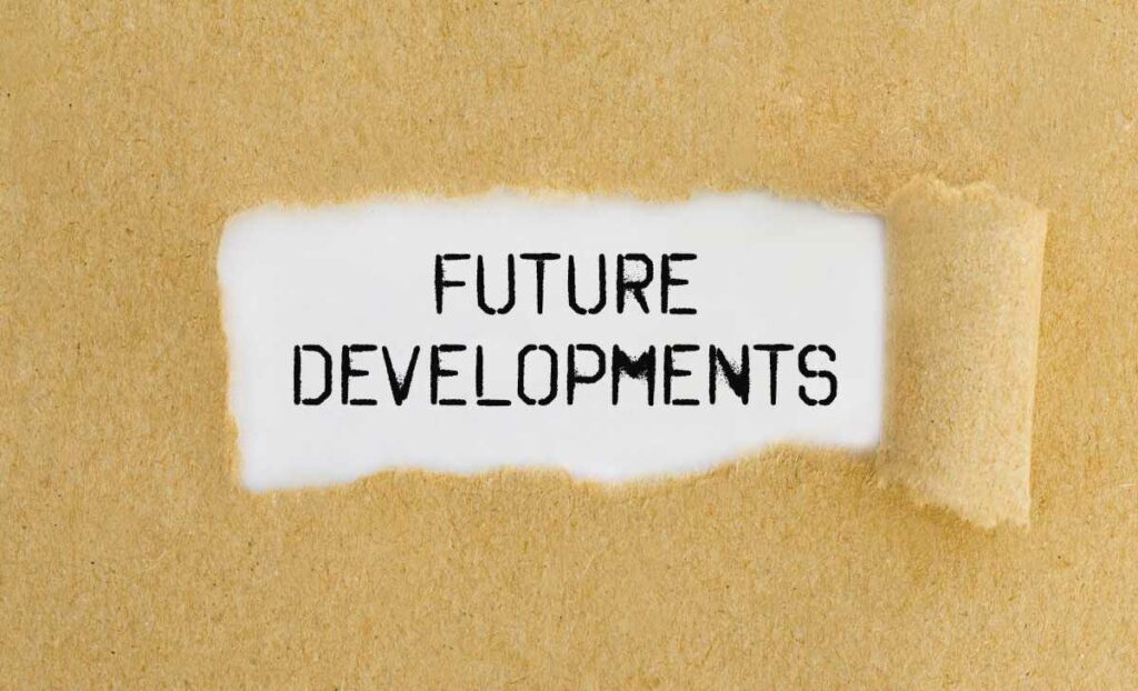 Future Developments